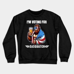 I'm Voting for Bigfoot 2024 Crewneck Sweatshirt